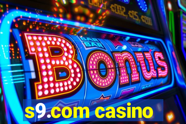 s9.com casino